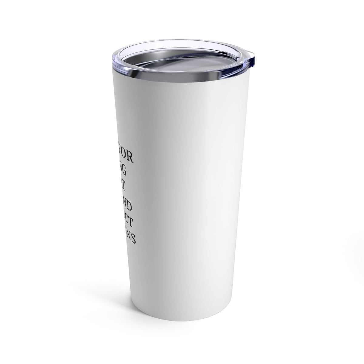 Correct Opinions Tumbler 20oz